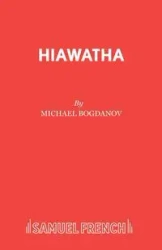 Hiawatha - Michael Bogdanov