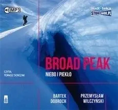 Broad Peak. Niebo i piekło audiobook - Bartek Dobroch, Przemysław Wilczyński