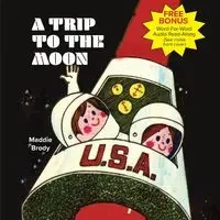 A Trip to the Moon - Maddie Brody
