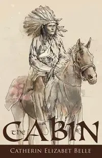 The Cabin - Belle Catherin Elizabet