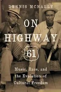 On Highway 61 - Dennis McNally