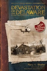 Devastation on the Delaware - Shafer Mary A.
