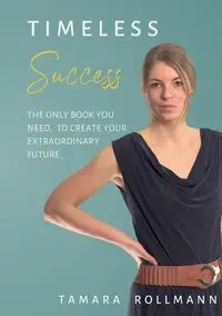 Timeless success - Tamara Rollmann