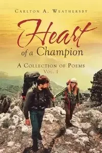 Heart of a Champion - Carlton Weathersby