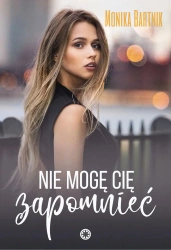 eBook Nie mogę Cię zapomnieć - Monika Bartnik epub mobi