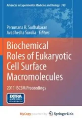 Biochemical Roles of Eukaryotic Cell Surface Macromolecules - Sudhakaran Perumana R.