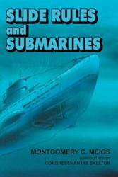 Slide Rules and Submarines - Meigs Montgomery C.