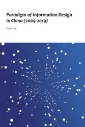 Paradigm of Information Design in China (2009-2019) - Yang Xing