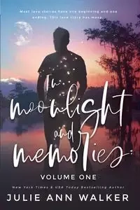 In Moonlight and Memories - Walker Julie Ann