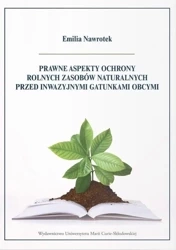 Prawne aspekty ochrony rolnych zasobów naturalnych - Emilia Nawrotek