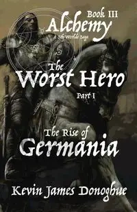 The Worst Hero - Kevin James Donoghue
