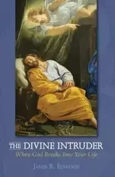 The Divine Intruder - James R. Edwards