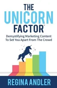 The Unicorn Factor - Regina Andler
