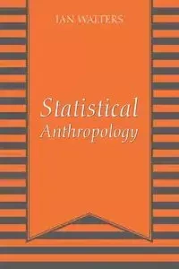 Statistical Anthropology - Ian Walters