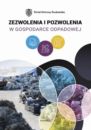 eBook Zezwolenia i pozwolenia w gospodarce odpadowej. Wydanie II - Praca zbiorowa epub mobi
