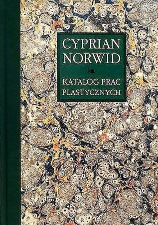 Katalog prac plastycznych. Cyprian Norwid. Tom 3 - Edyta Chlebowska
