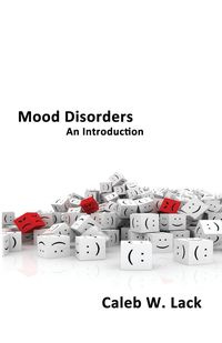 Mood Disorders - Lack Caleb W.