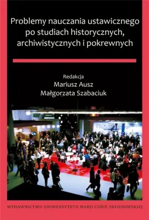 Problemy nauczania ustawicznego po studiach... - red. Mariusz Ausz, Małgorzata Szabaciuk