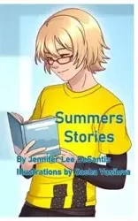 Summers Stories - Jennifer Lee DeSantis