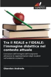 Tra il REALE e l'IDEALE - Andrade Oberdan