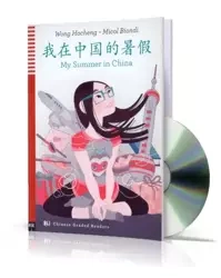 LCH My Summer in China książka + audio online HSK2 /wersja angielsko chińska/ - Wong Hocheng, Micol Biondi