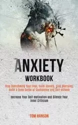 Anxiety Workbook - Tom Hanson