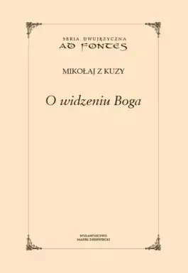 O widzeniu Boga - Mikołaj z Kuzy