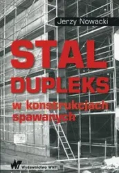 Stal dupleks w konstrukcjach spawanych - Jerzy Nowacki
