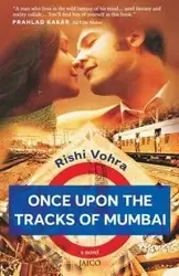 Once upon the Tracks of Mumbai - Vohra Rishi