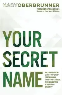 Your Secret Name - Kary Oberbrunner