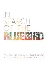 In Search of the Bluebird - D'Rivera Franco