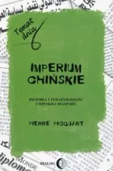 Imperium chińskie. Historia i teraźniejszość... - Pierre Picquart