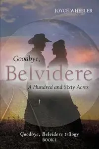 Goodbye, Belvidere - Joyce Wheeler