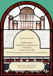 Walka między ortodoksją a postępowcami w Krakowie - Teofila Mahler