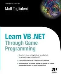 Learn VB .Net Through Game Programming - Matthew Tagliaferra