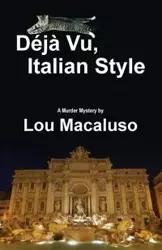 Deja Vu, Italian Style - Lou Macaluso