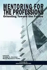 Mentoring for the Professions