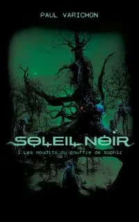 Soleil Noir - Paul Varichon