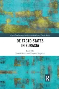 De Facto States in Eurasia - Hoch Tomáš