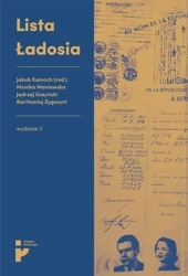Lista Ładosia. Spis osób, na których.. - Jakub Kumoch, Monika Maniewska, Jędrzej Uszyński,