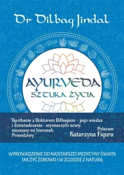 Ayurveda Sztuka Życia - Dr Dilbag Jindal