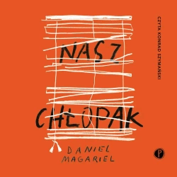audiobook Nasz chłopak - Daniel Magariel