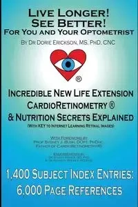 Live Longer! See Better! for You and Your Optometrist - Dorie Erickson