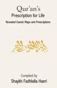 Qur'an's Prescription for Life - Haeri Shaykh Fadhlalla