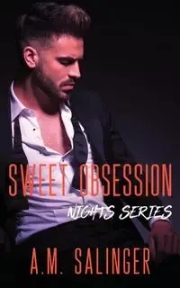 Sweet Obsession - Salinger A.M.