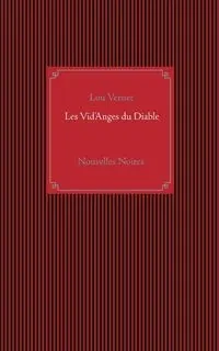 Les Vid'Anges du Diable - Lou Vernet