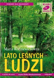 audiobook Lato leśnych ludzi - Maria Rodziewiczówna