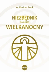 Niezbędnik na okres wielkanocny - Mariusz Rosik