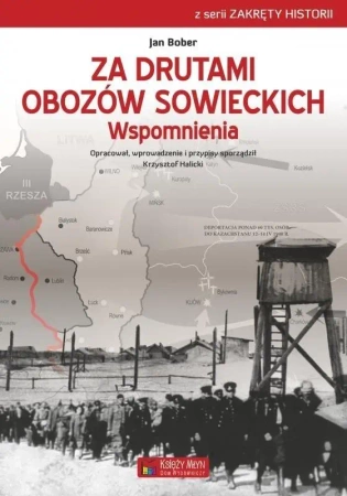 Za drutami obozów sowieckich. Wspomnienia - Jan Bober