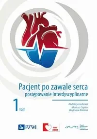 Pacjent po zawale serca T.1 - Mariusz Gąsior, Zbigniew Kalarus